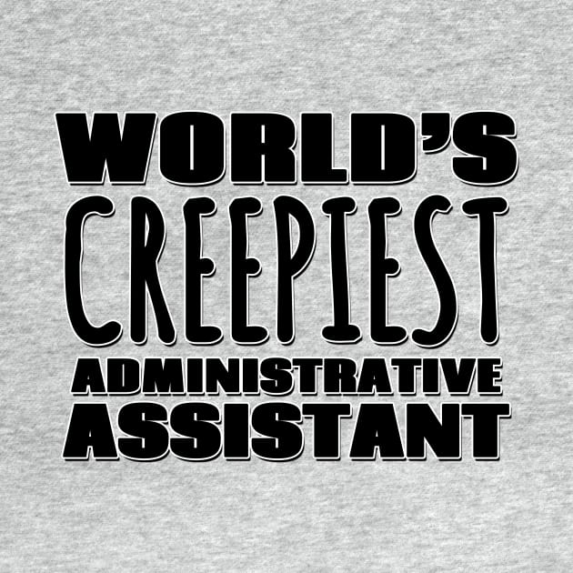 World's Creepiest Administrative Assistant by Mookle